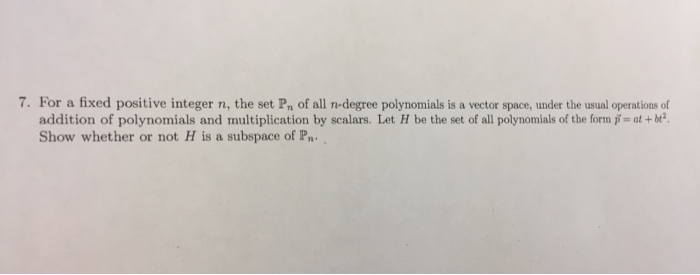 Solved For a fixed positive integer n, the set P_n of all | Chegg.com