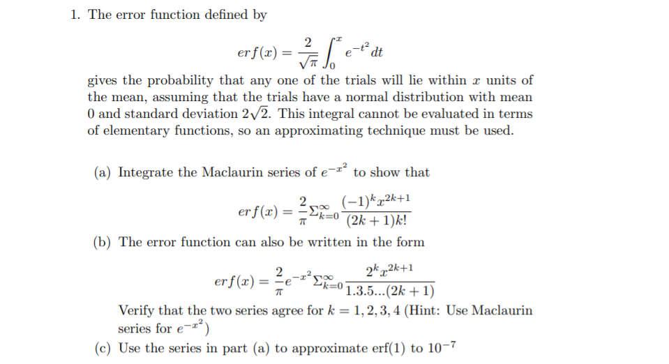 Solved 1. The error function defined by 是。 2 er f(x) = e-ť | Chegg.com