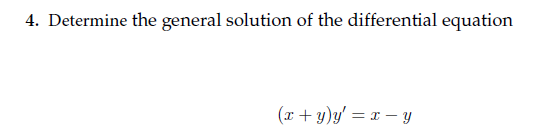 Solved 4 Determine The General Solution Of The Differential