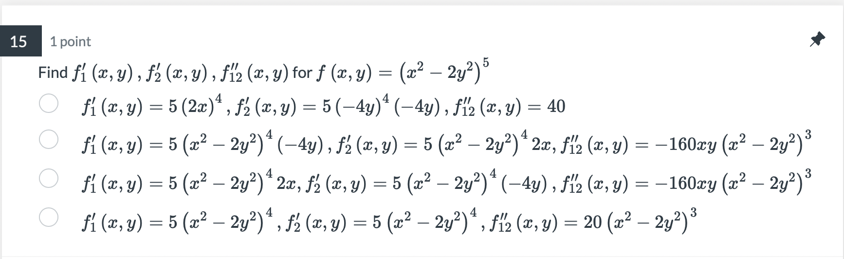 1 point Find \( f_{1}^{\prime}(x, y), f_{2}^{\prime}(x, y), f_{12}^{\prime \prime}(x, y) \) for \( f(x, y)=\left(x^{2}-2 y^{2