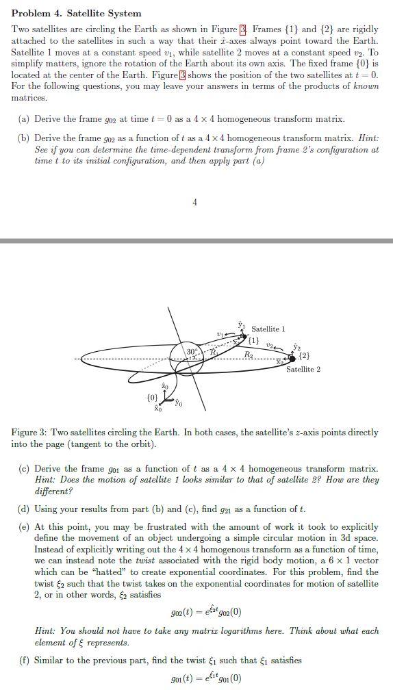 Solved Problem 4. Satellite System Two satellites are | Chegg.com