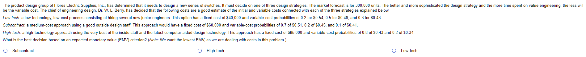 Solved The product design group of Flores Electric Supplies, | Chegg.com