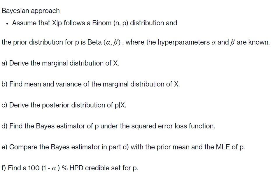 Solved Bayesian Approach Assume That Xlp Follows A Binom Chegg Com