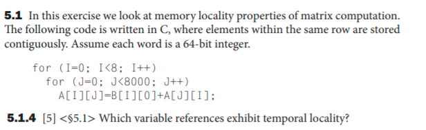 Solved 5.1 In this exercise we look at memory locality | Chegg.com