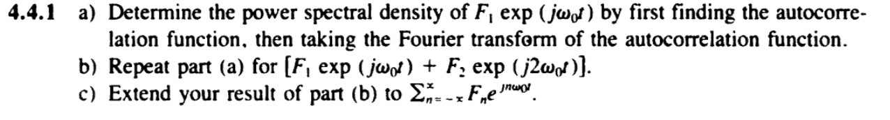 Solved 4.4.1 a) Determine the power spectral density of | Chegg.com
