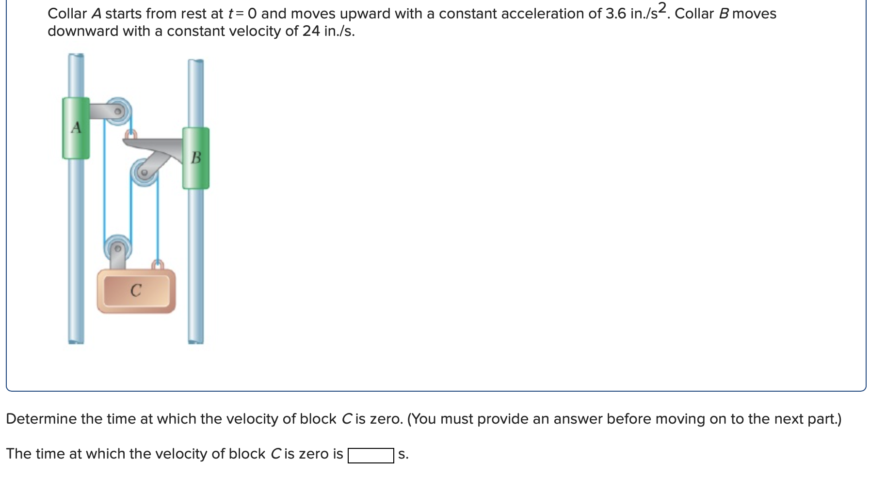 Solved Collar A starts from rest at t= 0 and moves upward