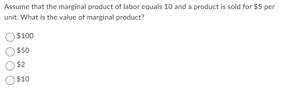 Solved Suppose The Marginal Product Of Labor =10 And The | Chegg.com