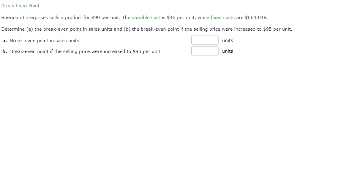 Solved Break-Even Point Sheridan Enterprises Sells A Product | Chegg.com
