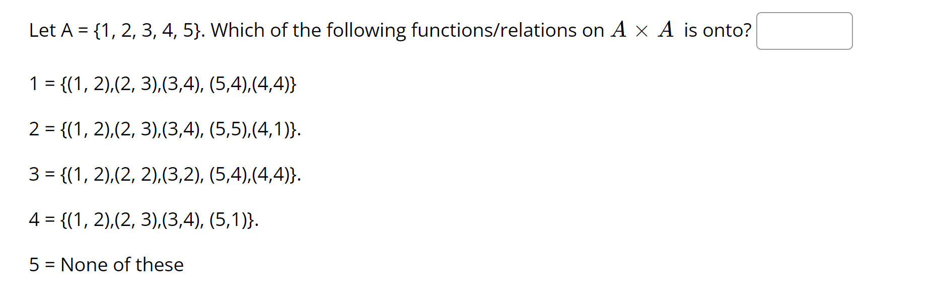 Solved Let A = {1, 2, 3, 4, 5). Which Of The Following | Chegg.com