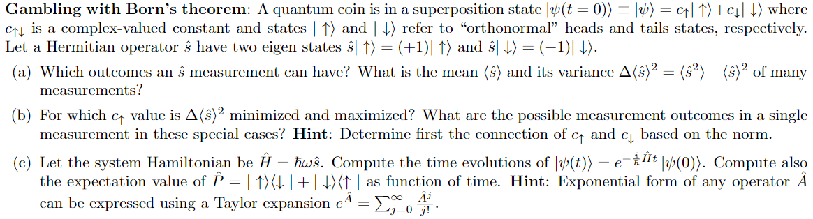 Solved Gambling with Born's theorem: A quantum coin is in a | Chegg.com