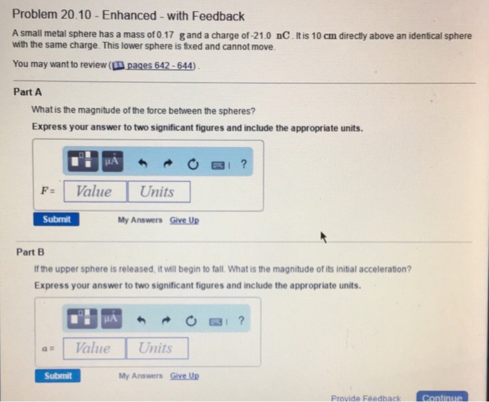Solved A small metal sphere has a mass of 0.17 g and a