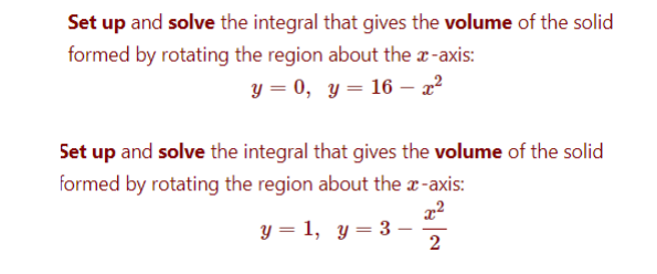 Solved Set up and solve the integral that gives the volume | Chegg.com
