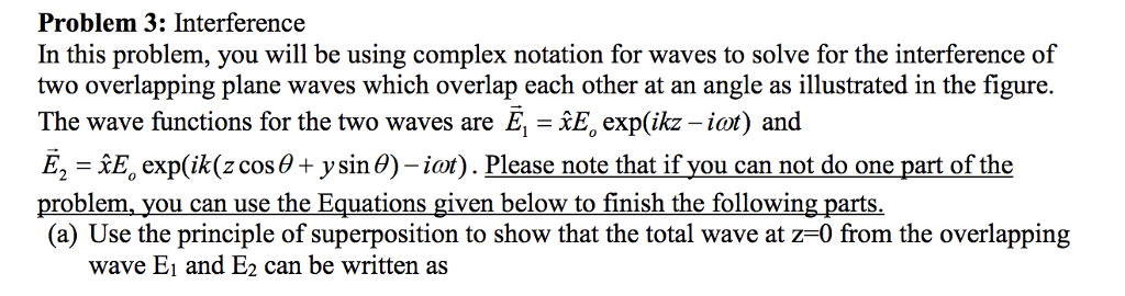 Solved Problem 3: Interference In this problem, you will be | Chegg.com