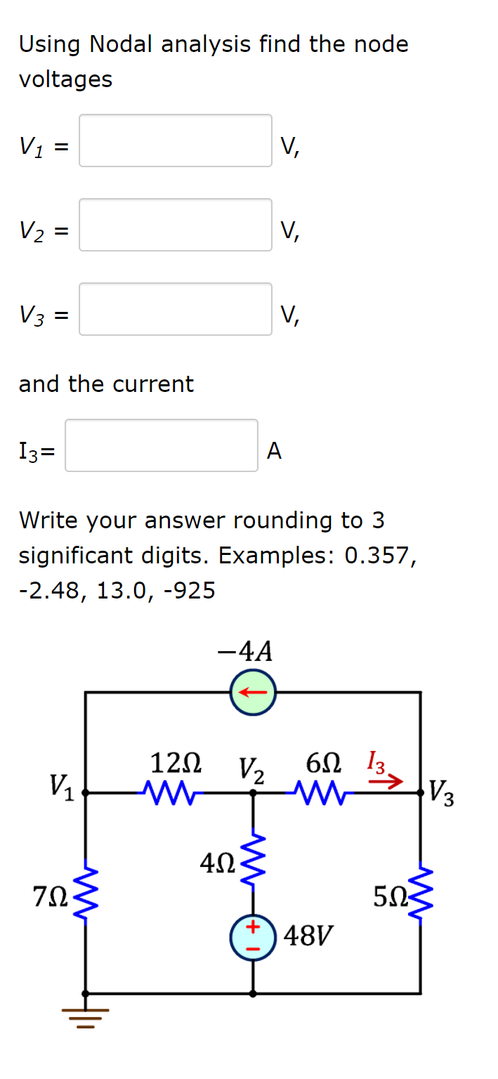 Solved Using Nodal analysis find the node voltages V1 = V, | Chegg.com