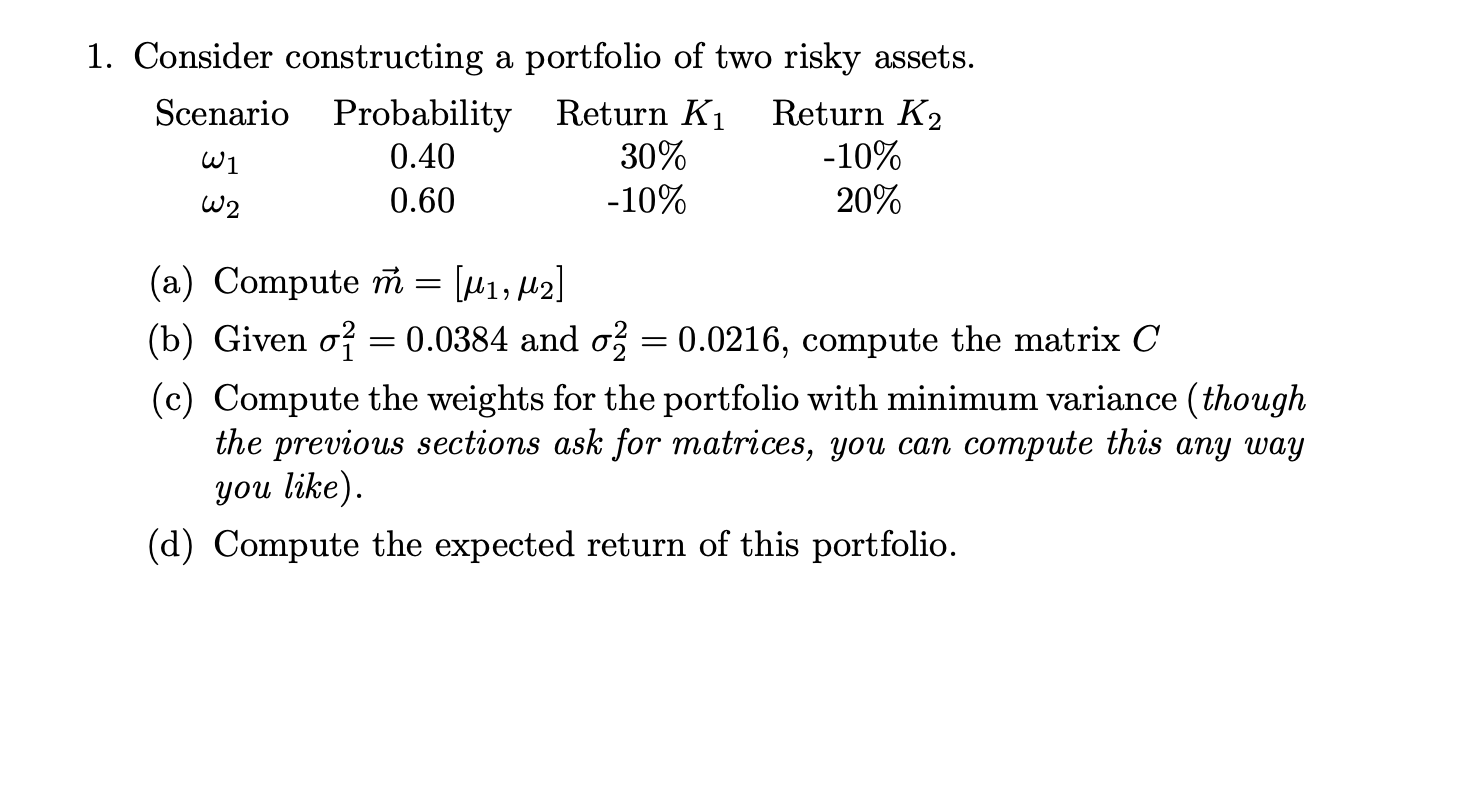 Solved 1. Consider Constructing A Portfolio Of Two Risky | Chegg.com