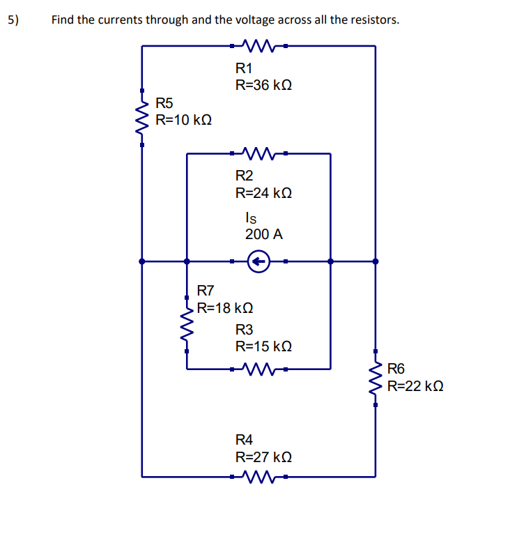 Solved 5) Find the currents through and the voltage across | Chegg.com
