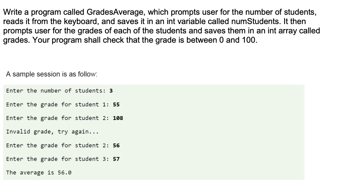 Solved Write a program called GradesAverage, which prompts | Chegg.com