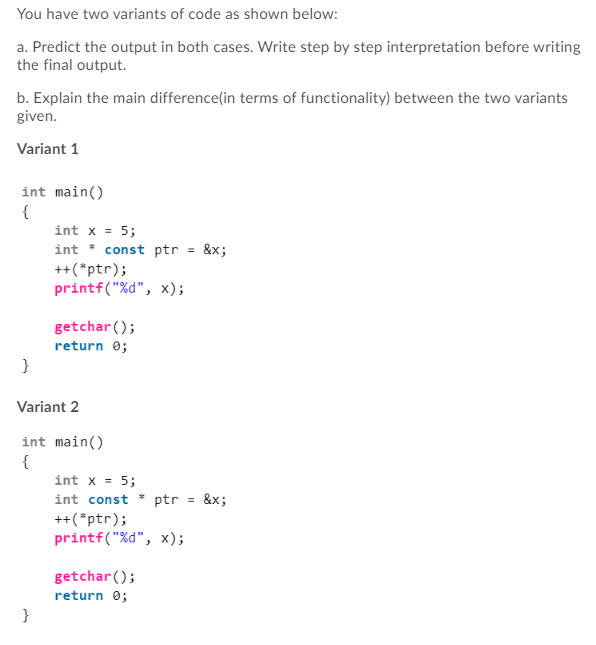 Solved You have two variants of code as shown below: a. | Chegg.com