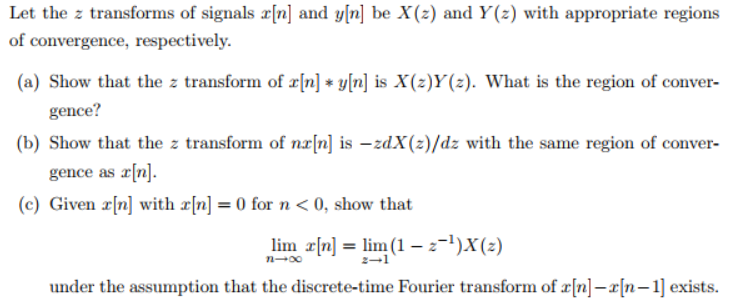 Solved Let the z transforms of signals x[n] and y[n] be X(2) | Chegg.com