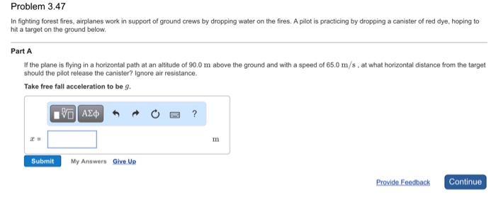 Solved Problem 3.47 In fighting forest fires, airplanes work | Chegg.com