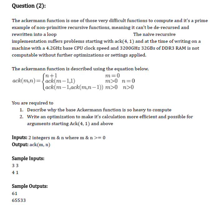 Solved Question (2): The Ackermann Function Is One Of Those | Chegg.com