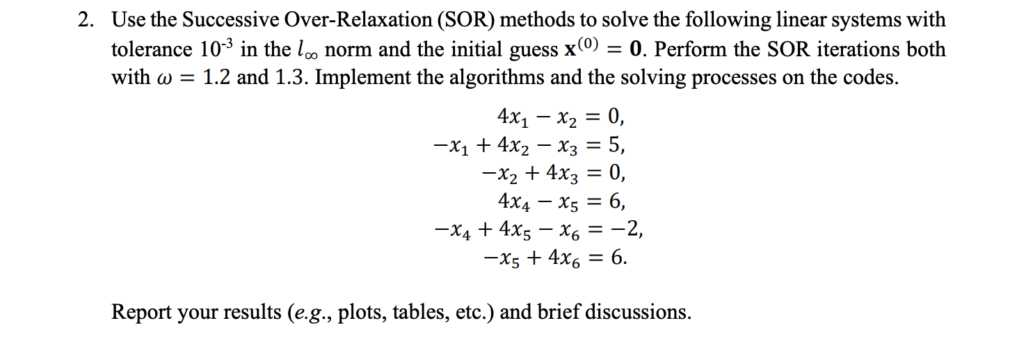 2. Use The Successive Over-Relaxation (SOR) Methods | Chegg.com