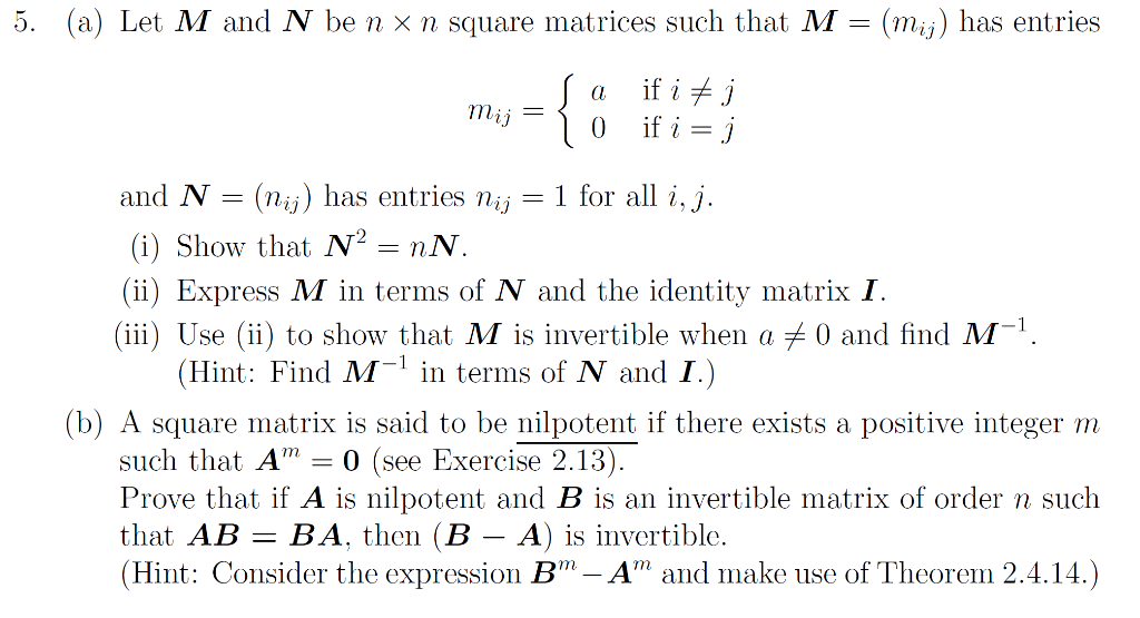 Solved 5. (a) Let M and N be n x n square matrices such that | Chegg.com