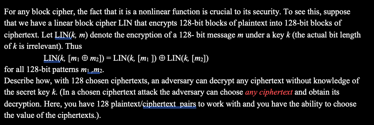 Solved = For Any Block Cipher, The Fact That It Is A | Chegg.com