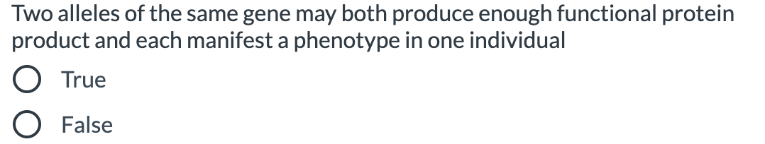 Solved Two alleles of the same gene may both produce enough | Chegg.com