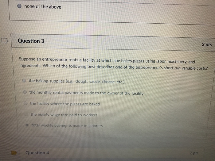 Solved Suppose an entrepreneur rents a facility at which she