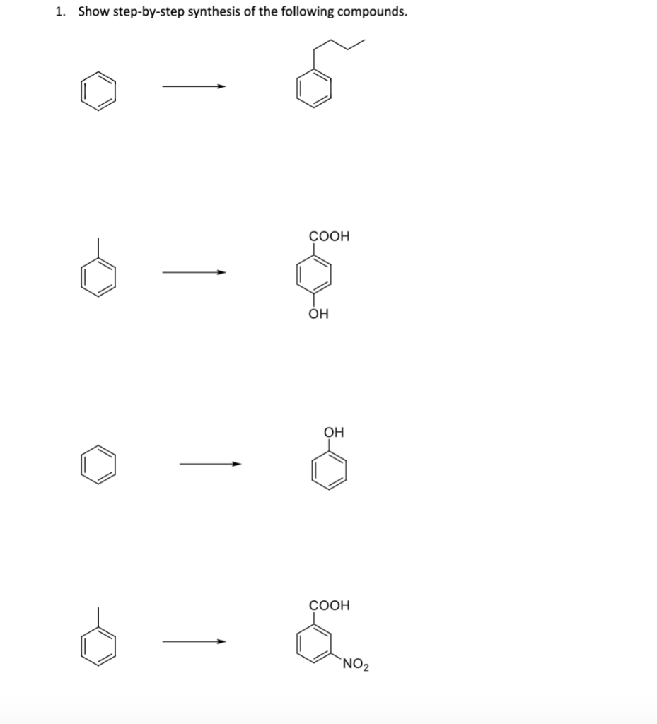 Solved 1. Show step-by-step synthesis of the following | Chegg.com