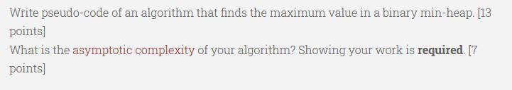 Solved Write pseudo-code of an algorithm that finds the | Chegg.com
