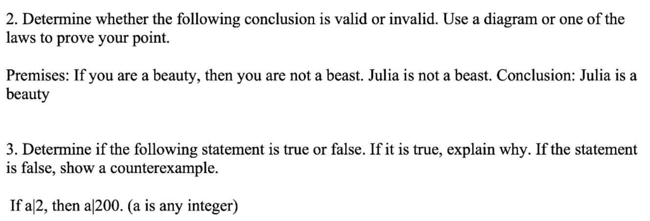 Solved 2. Determine whether the following conclusion is | Chegg.com