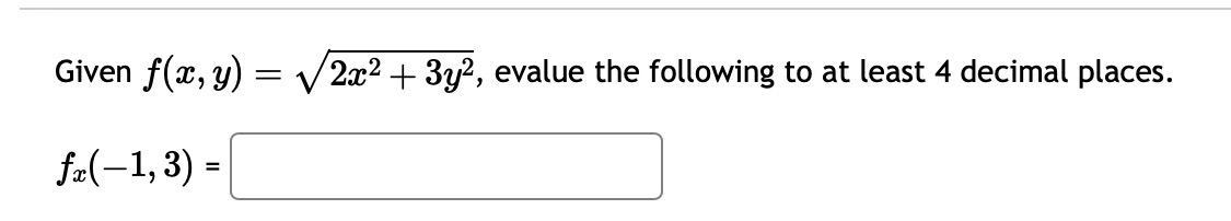 Solved Given F X Y 2x2 3y2 Evalue The Following To At