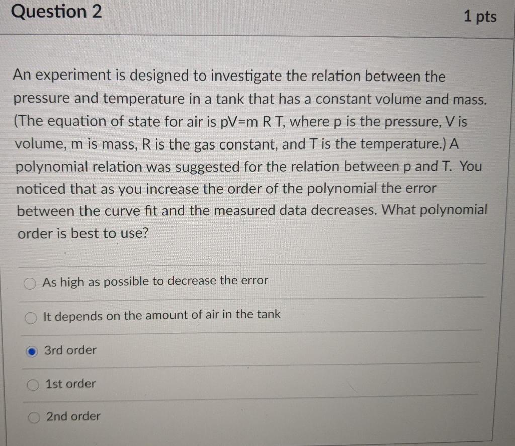 Solved Question 2 1 pts An experiment is designed to | Chegg.com