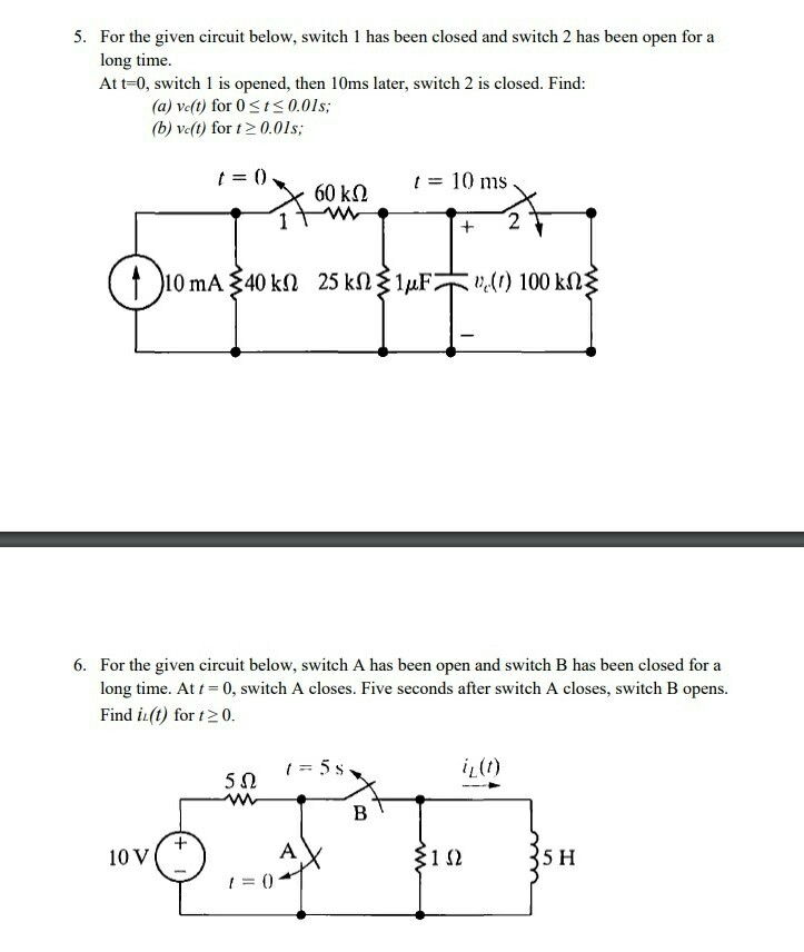 Solved 5. For The Given Circuit Below, Switch 1 Has Been | Chegg.com