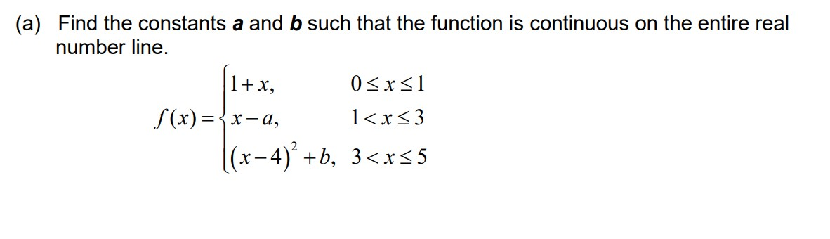 Solved (a) Find The Constants A And B Such That The Function | Chegg.com