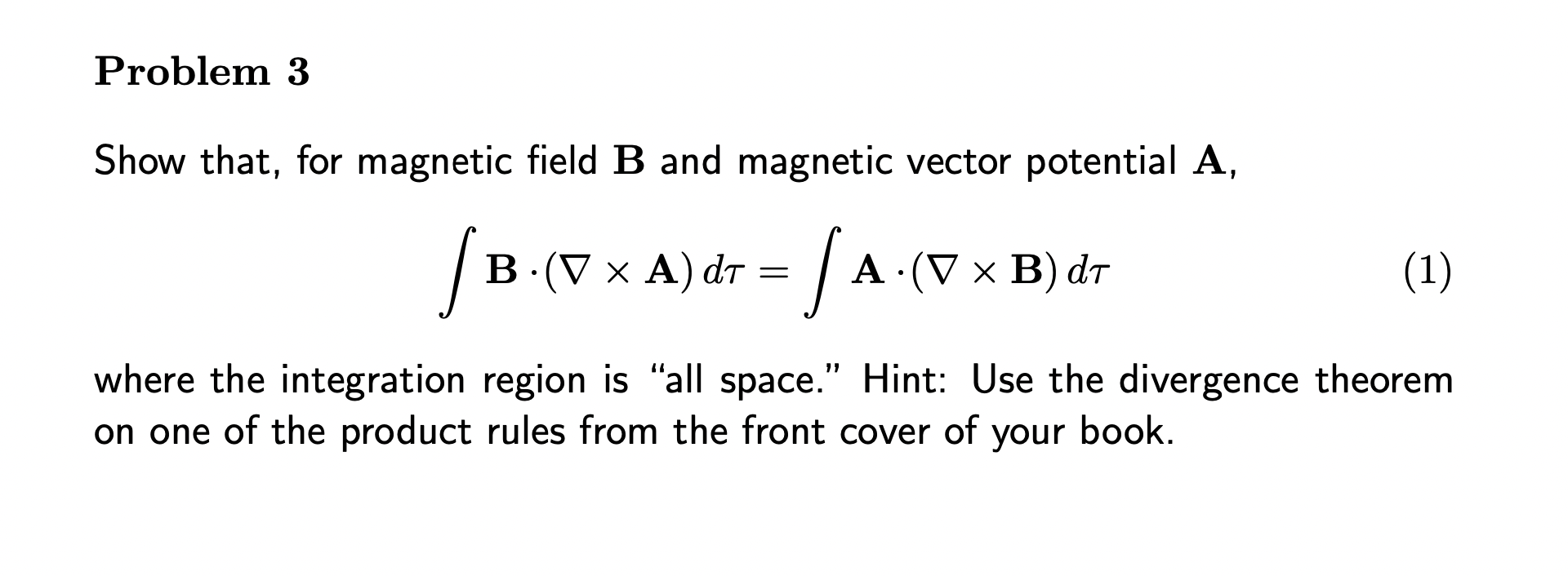Solved Problem 3 Show that, for magnetic field B and | Chegg.com