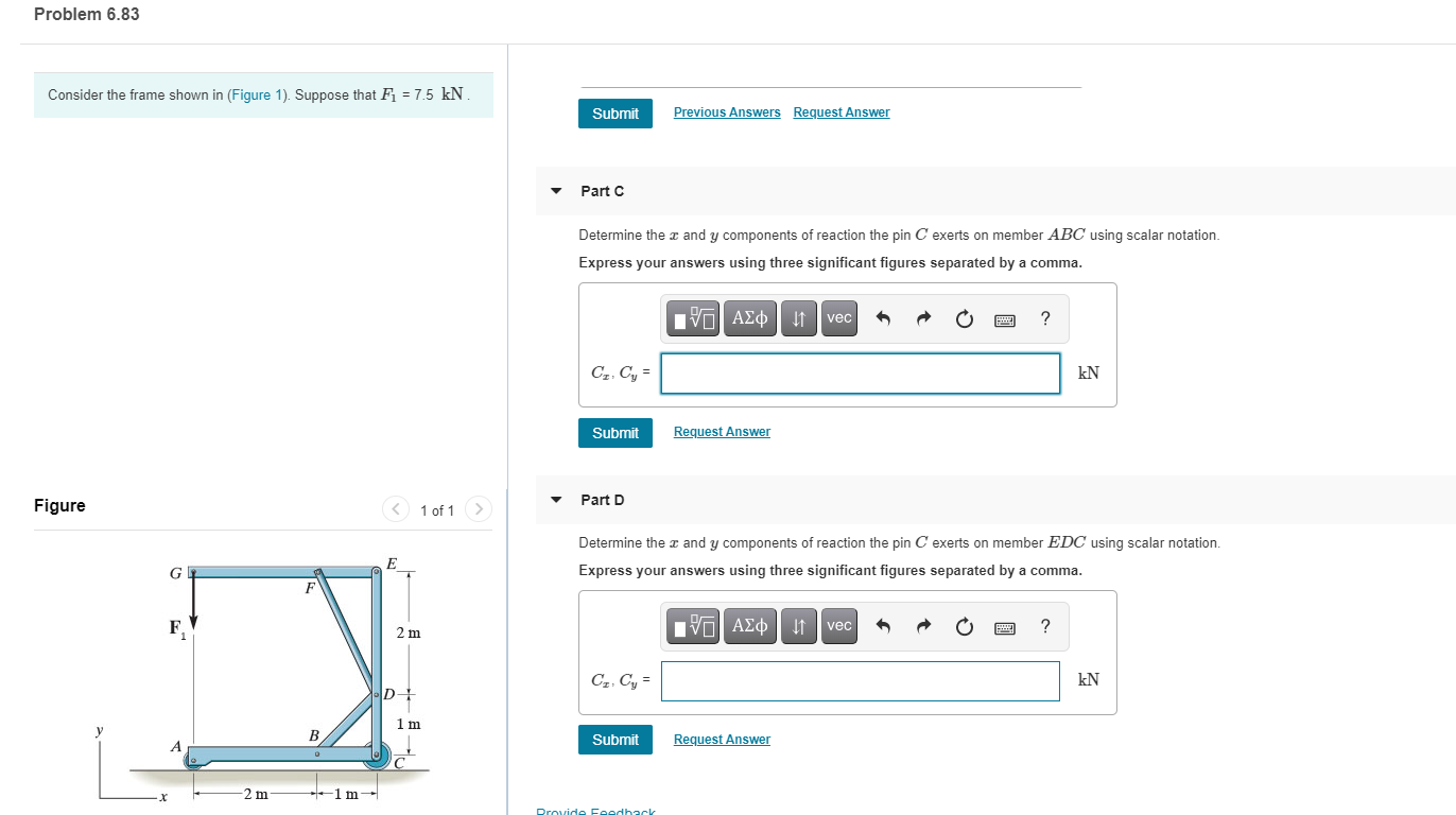 Solved Problem 6.83 Consider the frame shown in (Figure 1). | Chegg.com