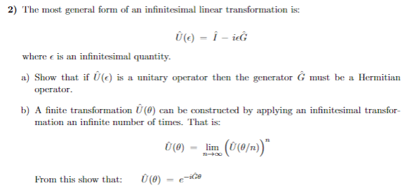 Solved 2 The Most General Form Of An Infinitesimal Linea Chegg Com