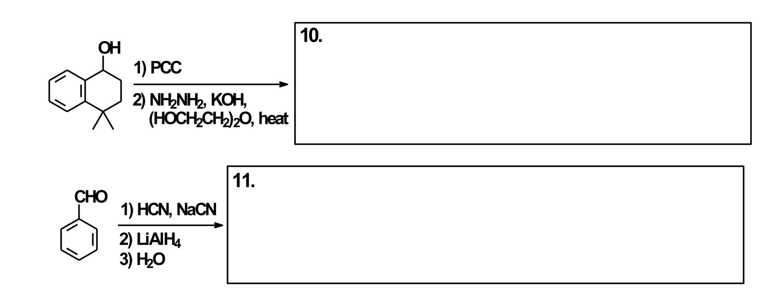 Solved 10. OH 1) PCC 2) NH2NH2, KOH, ( (HOCH2CH2)20, heat | Chegg.com