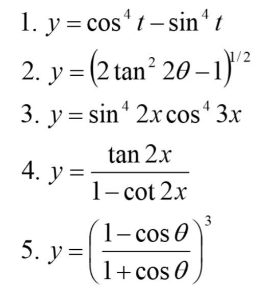 Solved 4 4 1. y=cos^ t - sinºt 2. y = (2 tan? 20-1)