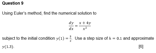 Solved Question 9 Using Euler's Method, Find The Numerical | Chegg.com