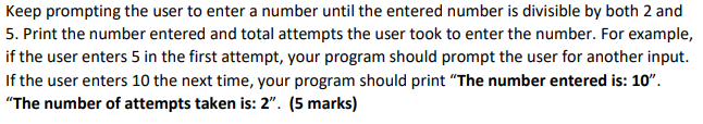 Solved Keep prompting the user to enter a number until the | Chegg.com