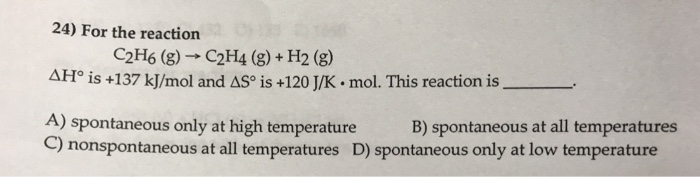 Solved 24 For the reaction C2H6 g C2H4 g H2 g AH