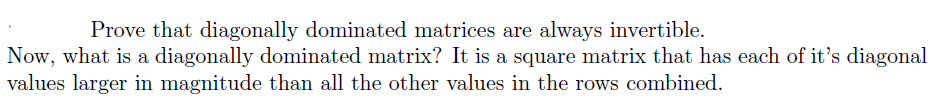 Solved Prove that diagonally dominated matrices are always | Chegg.com