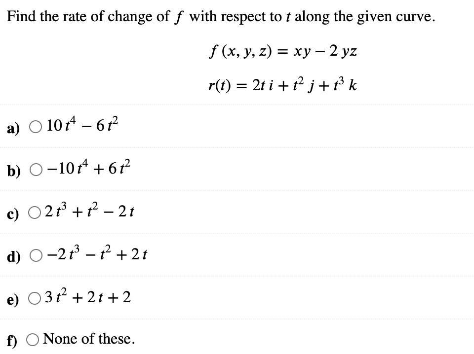 Solved Find the rate of change of f with respect to t along | Chegg.com