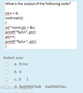 Solved What Is The Output Of The Following Code Int X Chegg Com