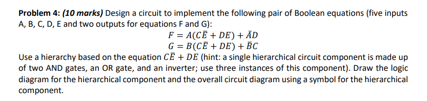 Solved Problem 4: (10 marks) Design a circuit to implement | Chegg.com