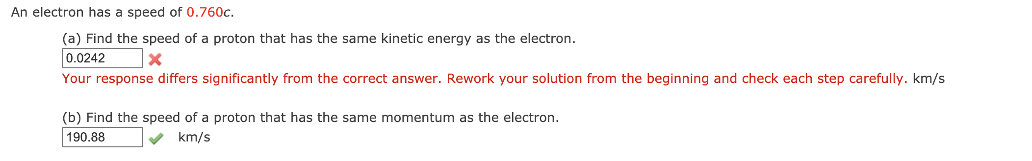 Solved An electron has a speed of 0.760c. (a) Find the speed | Chegg.com